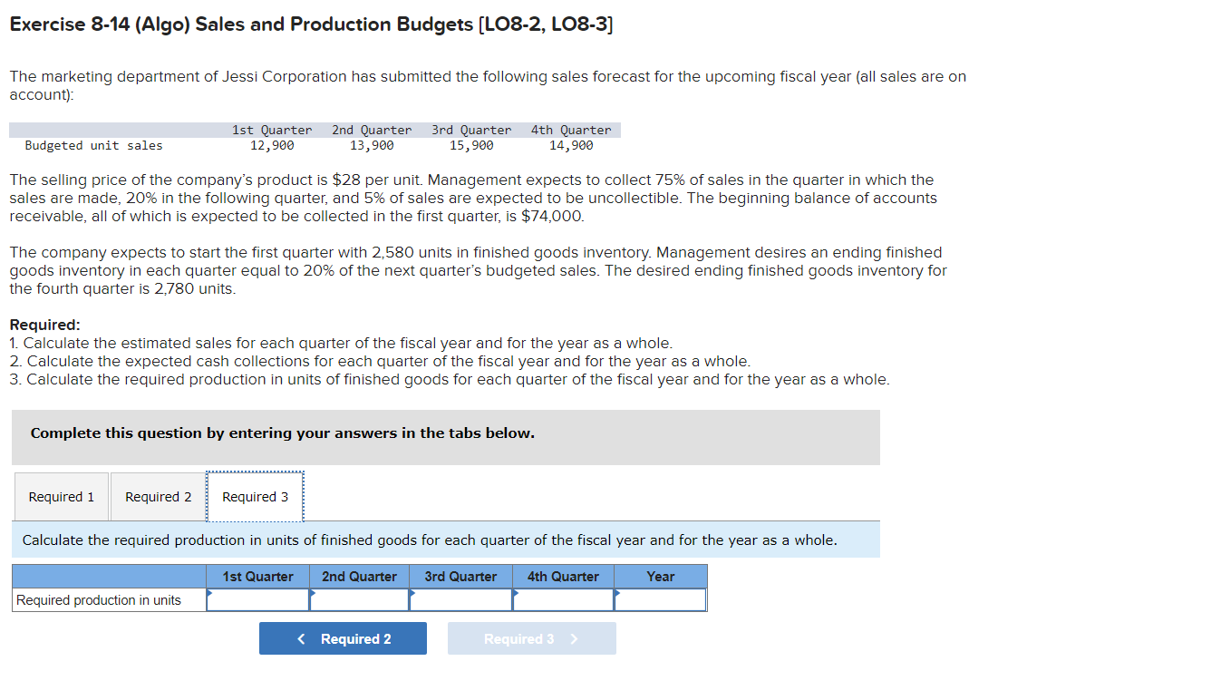 Corporation has submitted the following sales forecast for the upcoming fiscal year