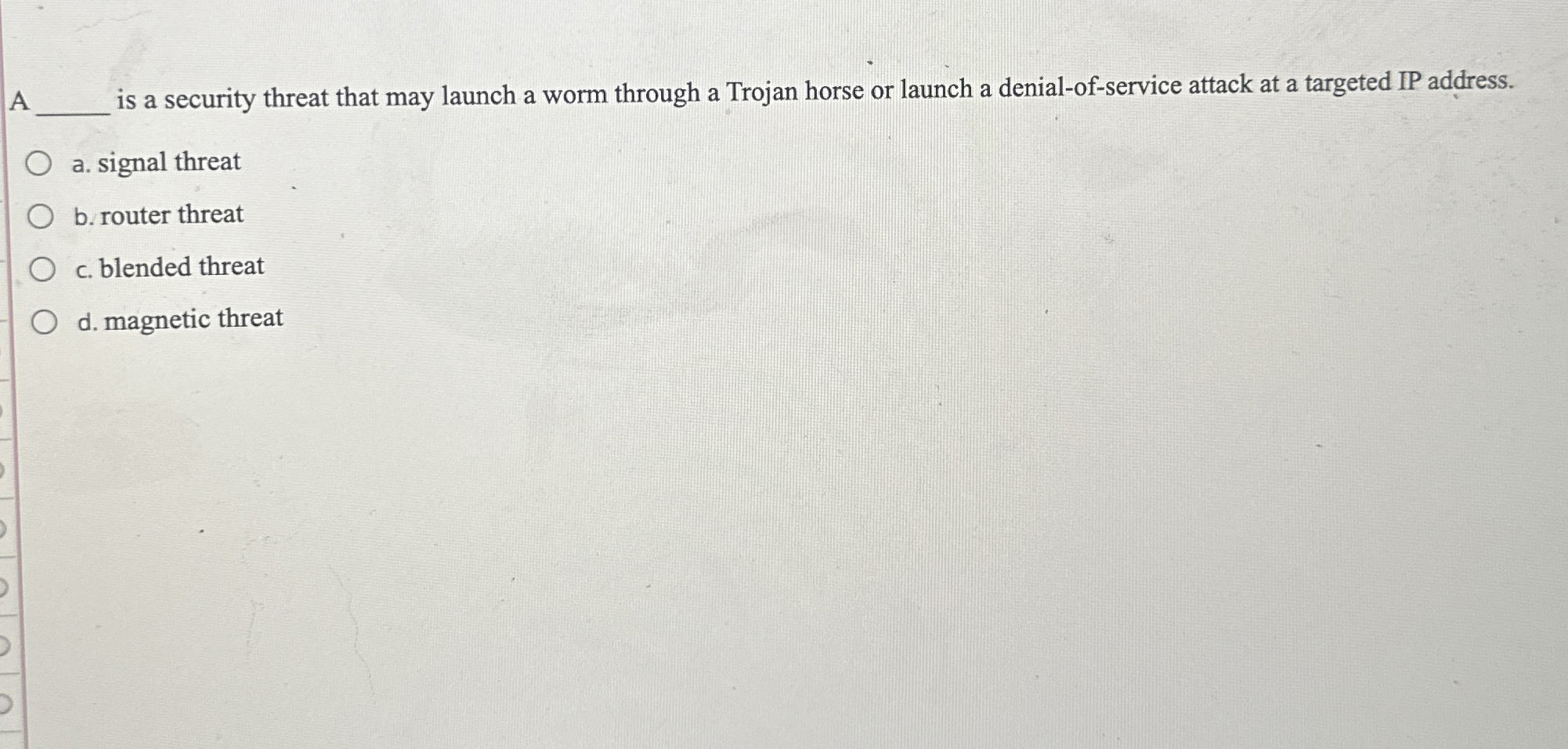  A q, is a security threat that may launch a worm
