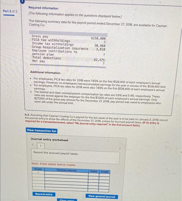 to the questions displayed Denow The following summary data for the payroll