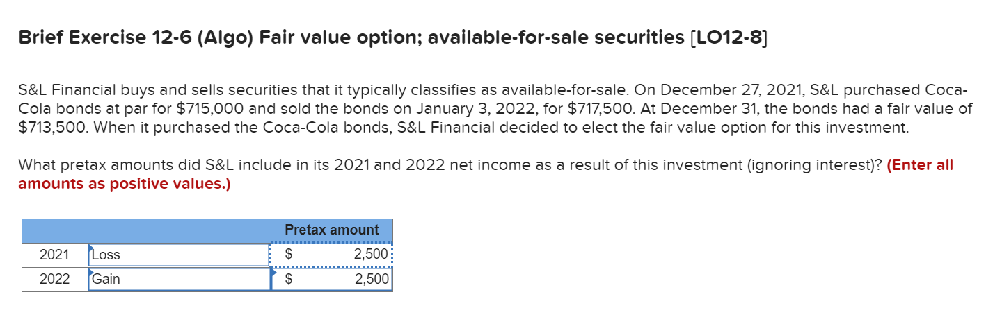 Please show work! Brief Exercise 12-6 (Algo) Fair value option; available-for-sale securities