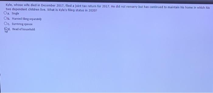 kylewhose in December tax return for 2017. He did not continued to