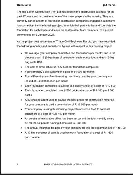 please assist here Question 3 (48 marks) The Big Seven Construction (Pty)