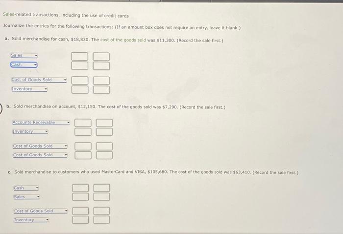 I need help finding how to input these transactions correctly Sales-related transactions,