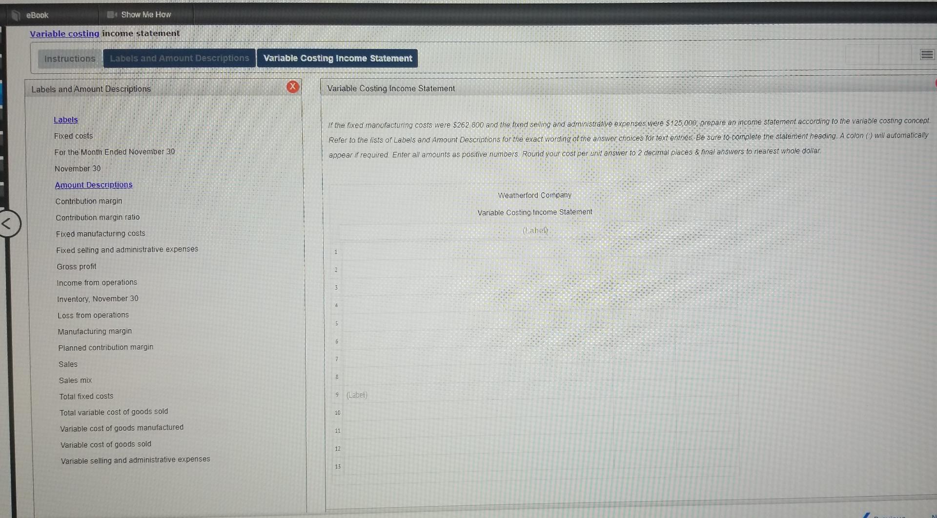 November 30, the end of the first month of operations, Weatherford Company