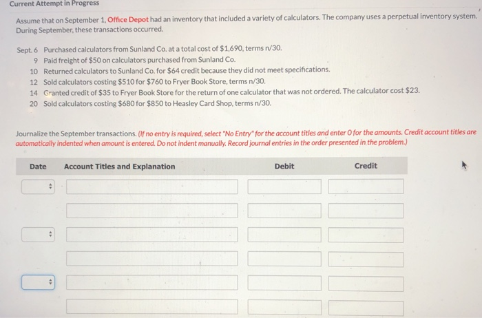  Current Attempt in Progress Assume that on September 1, Office Depot