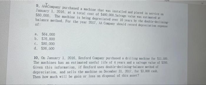  9. AAICompany purchased a machine that was installed and placed in