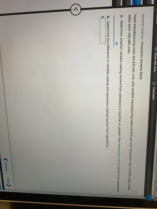 $74 per unit, and fixed manufacturing costs are $76,800. Sales are estimated