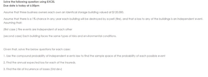 Need to solve this question on Excel as soon as possible and