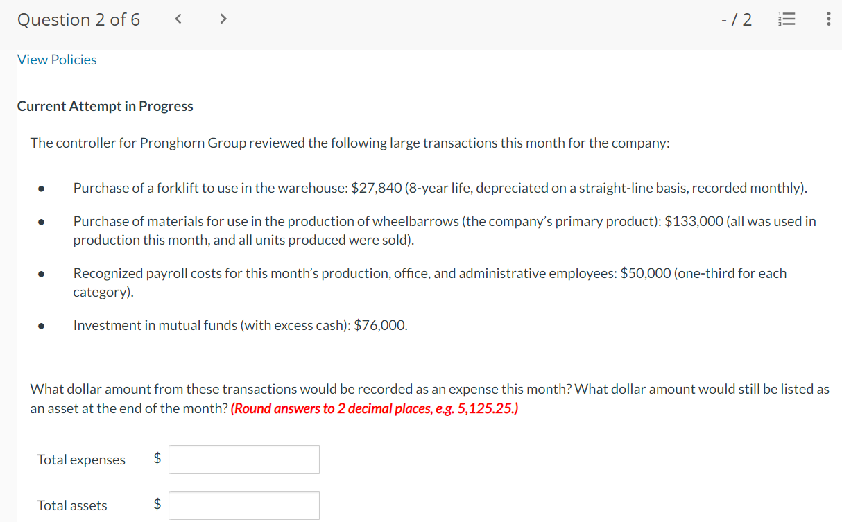 please answer : The controller for Pronghorn Group reviewed the following large