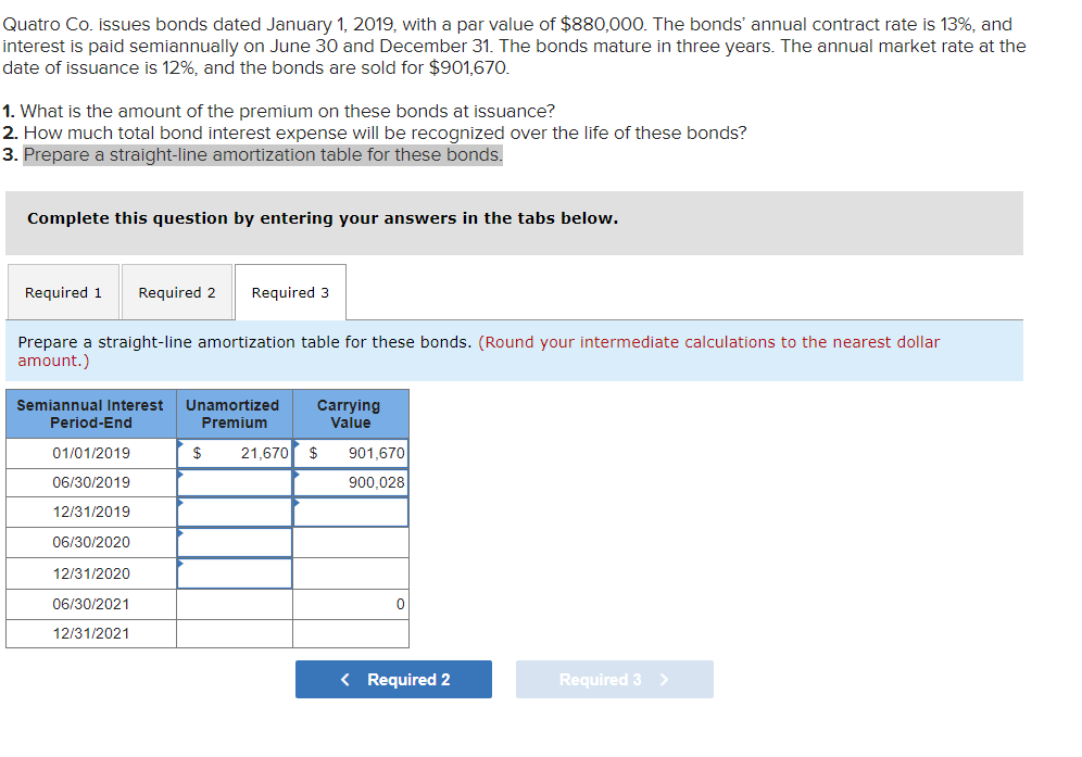 Quatro Co. issues bonds dated January 1, 2019, with a par
