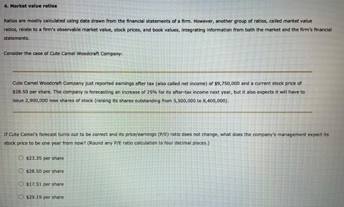  4. Market value ratios Ratios are mostly calculated using data drawn