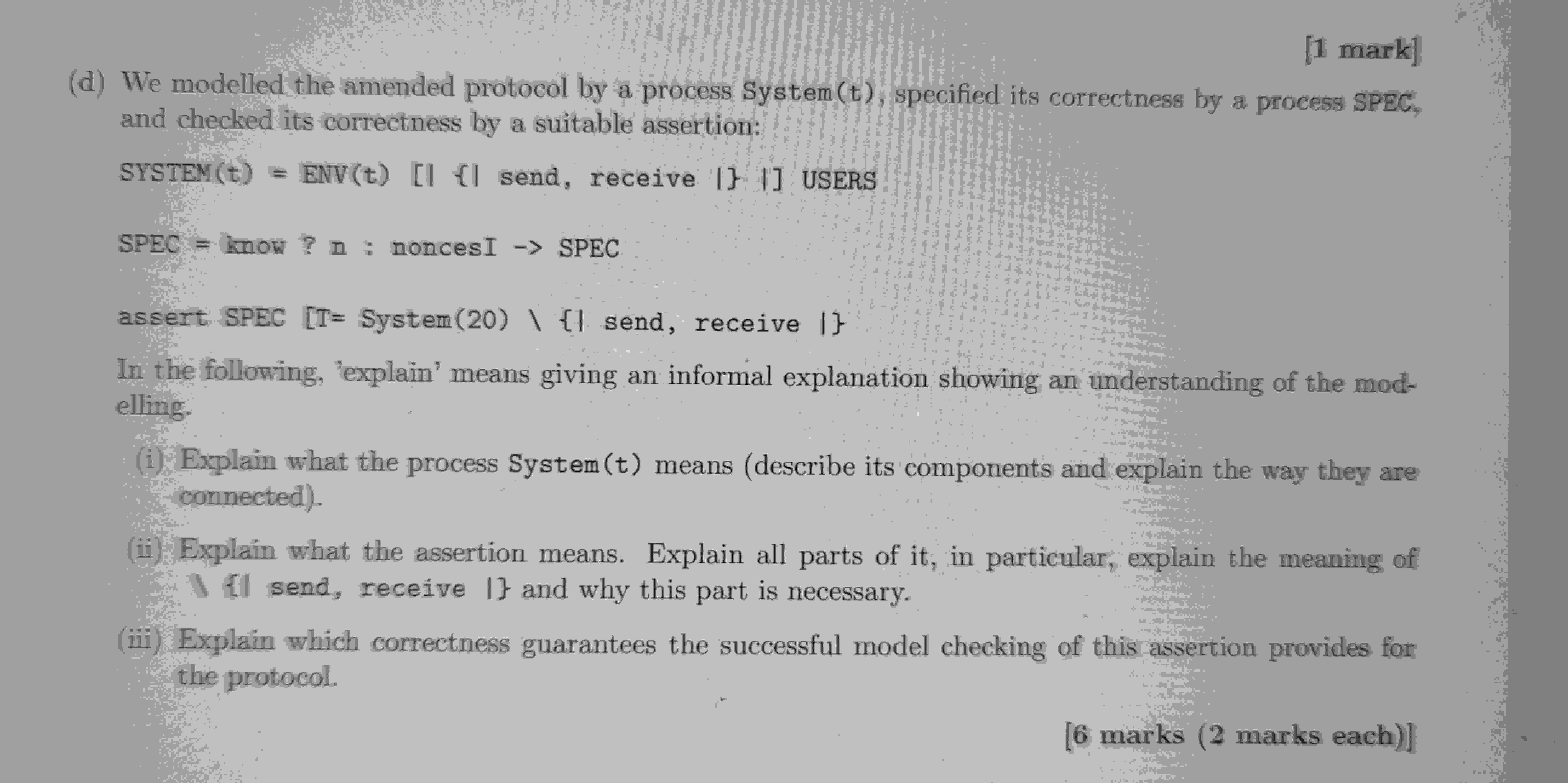  (d) We modelled the amended protocol by a process System (t),