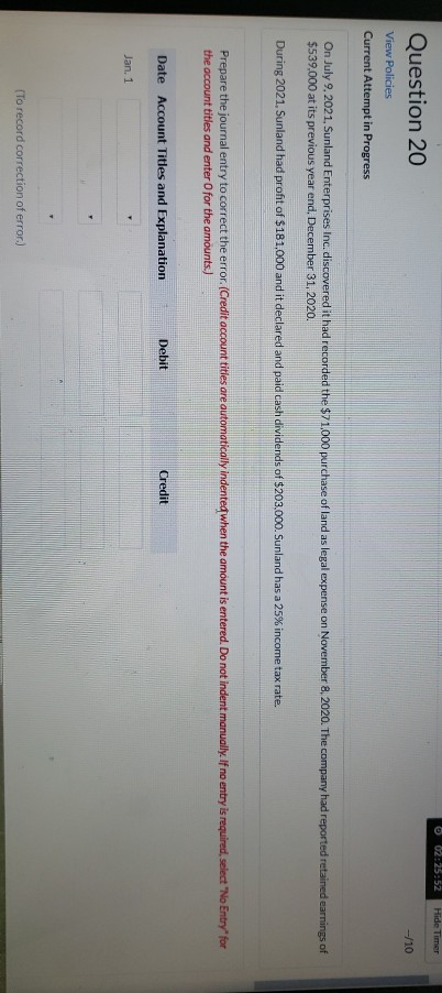 02:23:52 Hide Timer --/10 Question 20 View Policies Current Attempt in