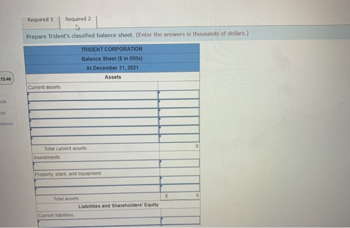 at December 31, 2021. Required: 1. Determine the missing amounts. 2. Prepare