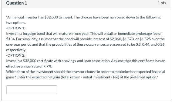  please answer the following question. thank you Question 1 1 pts