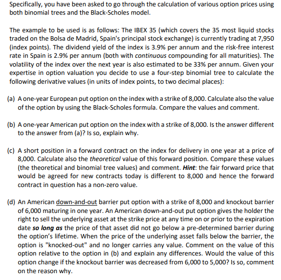  Specifically, you have been asked to go through the calculation of