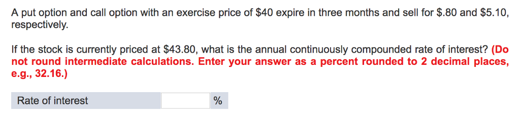  A put option and call option with an exercise price of