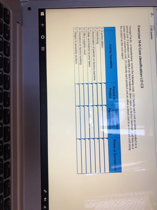  3. 50 points Exercise 14-6 Cost classification LO C3 period cost