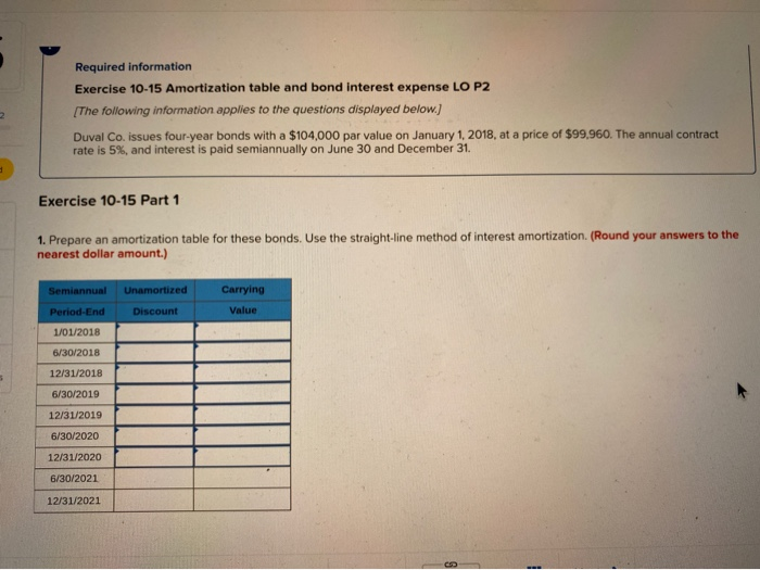  Required information Exercise 10-15 Amortization table and bond Interest expense LO
