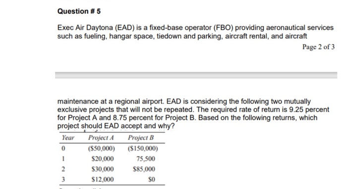  Question #5 Exec Air Daytona (EAD) is a fixed-base operator (FBO)