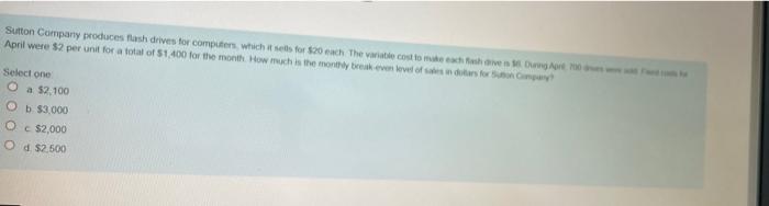  Sutton Company produces flash drives for computers, which it sets for