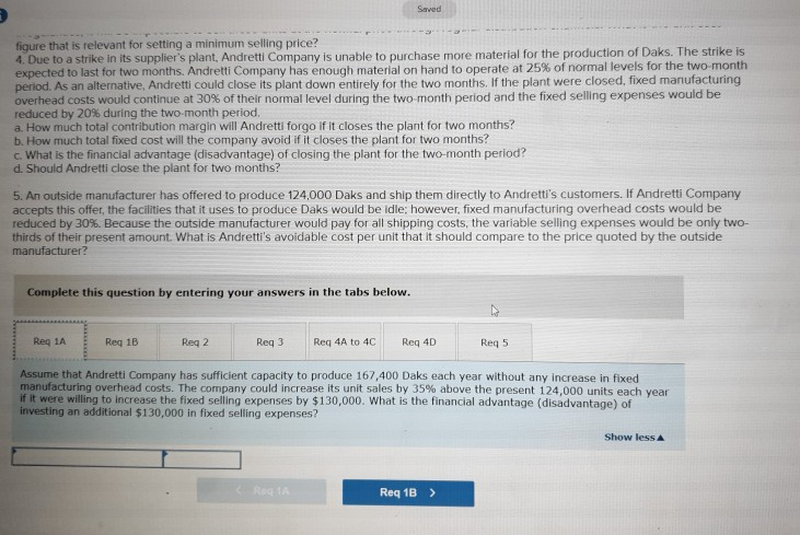 Cost Analysis in a variety of Situations (LO11-2, LO11-3, LO11-4) Andretti Company