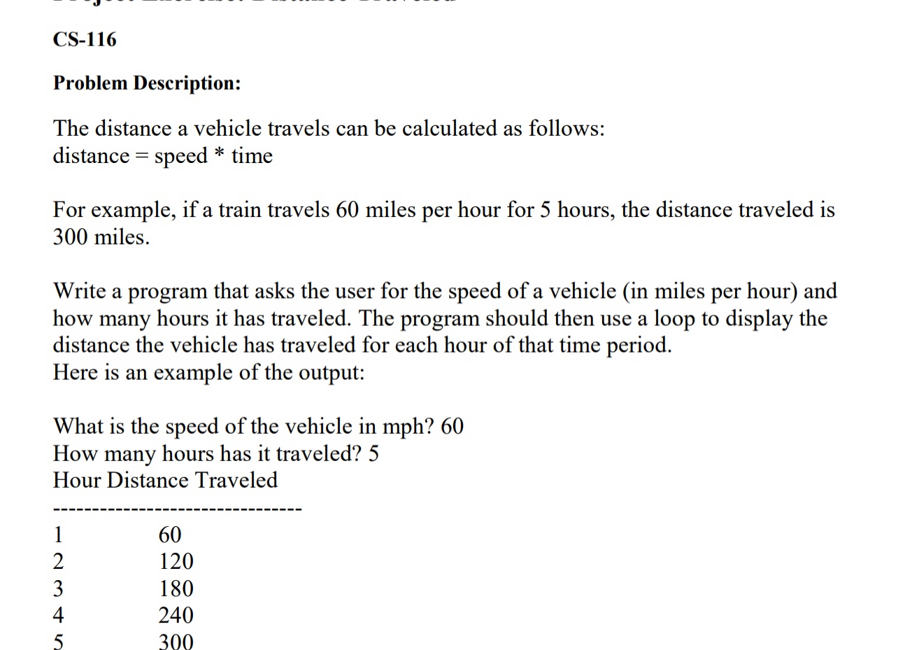  CS-116 Problem Description: The distance a vehicle travels can be calculated