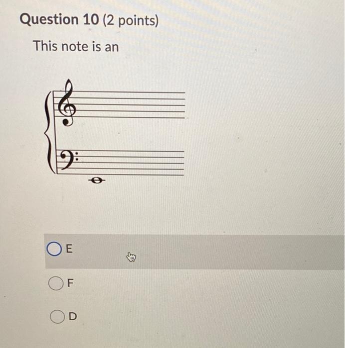  Question 10 (2 points) This note is an Di E F