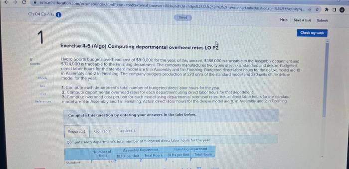  Exercise 4.6 (Algo) Computing departmental overhead rates LO P2 Hydro Sports