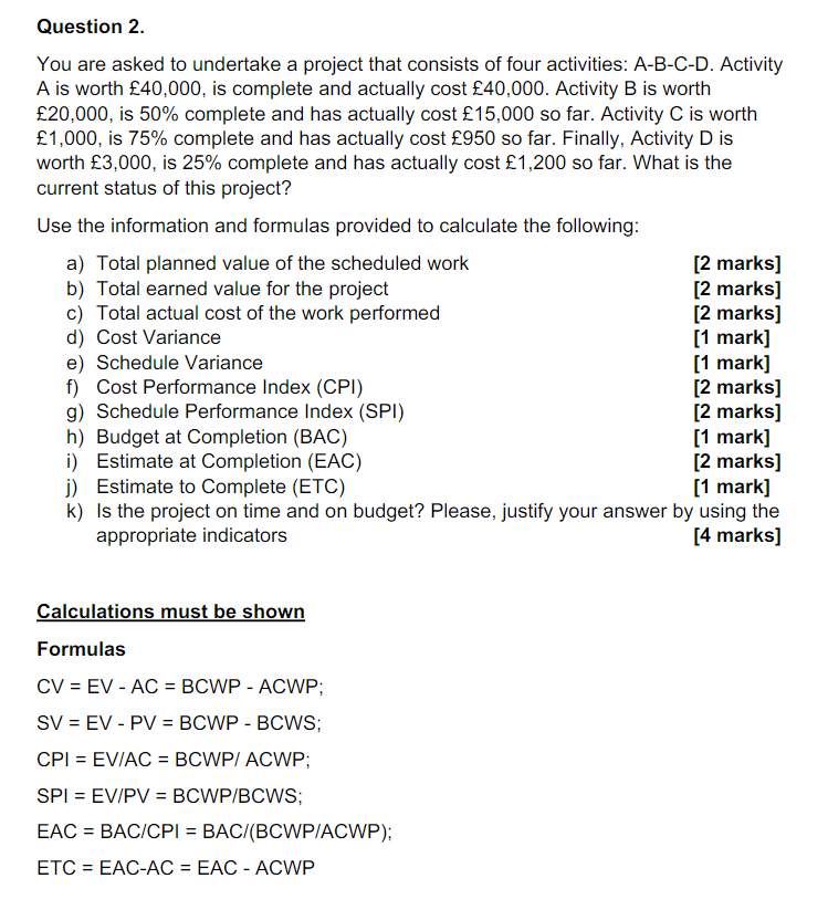 How to solve this question Question 2. You are asked to undertake
