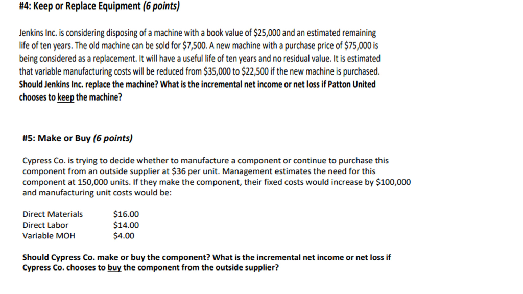  #4: Keep or Replace Equipment (6 points) Jenkins Inc. is considering