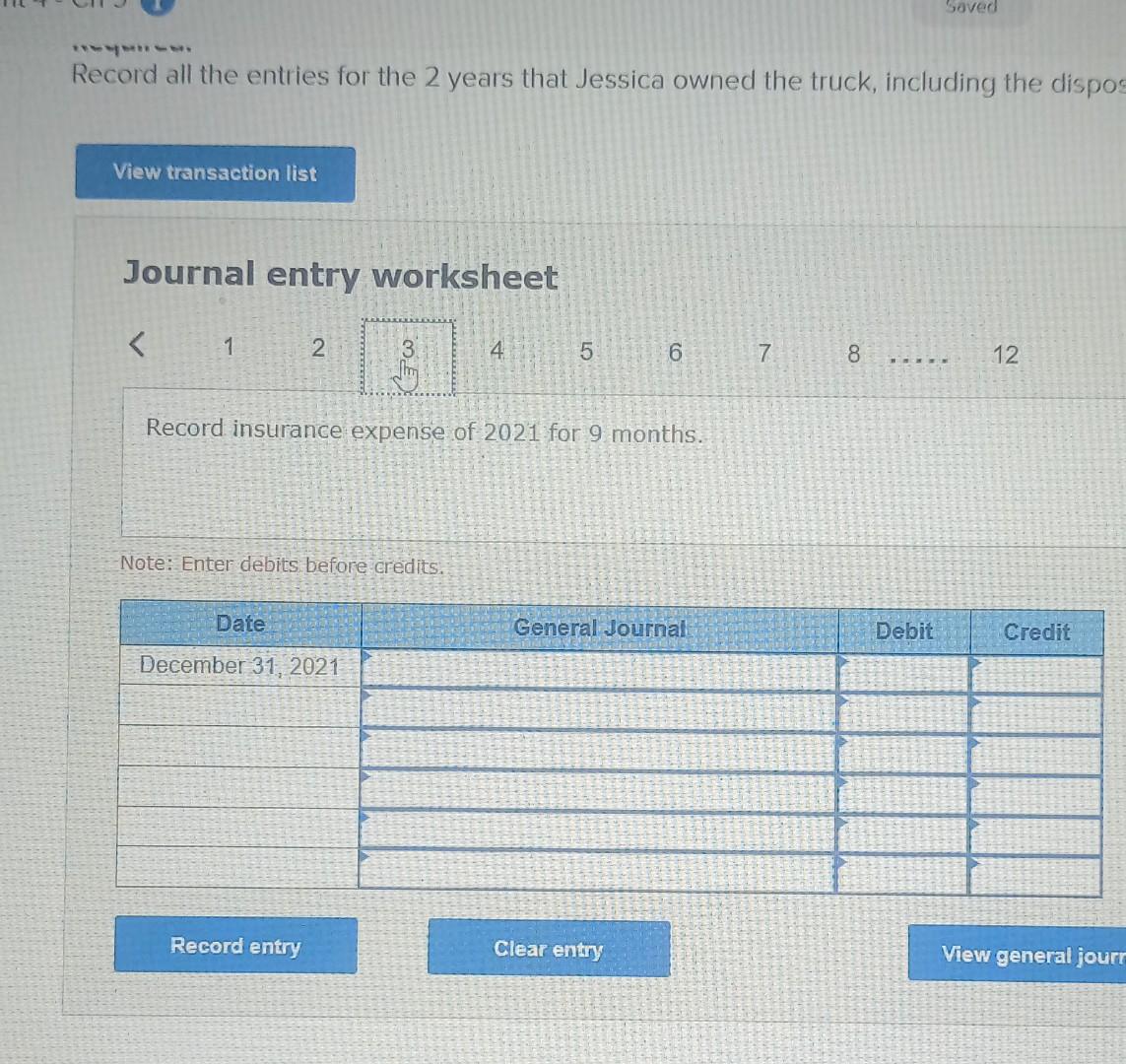 of truck. Journal entry worksheet Record the partial year depreciation of Truck.