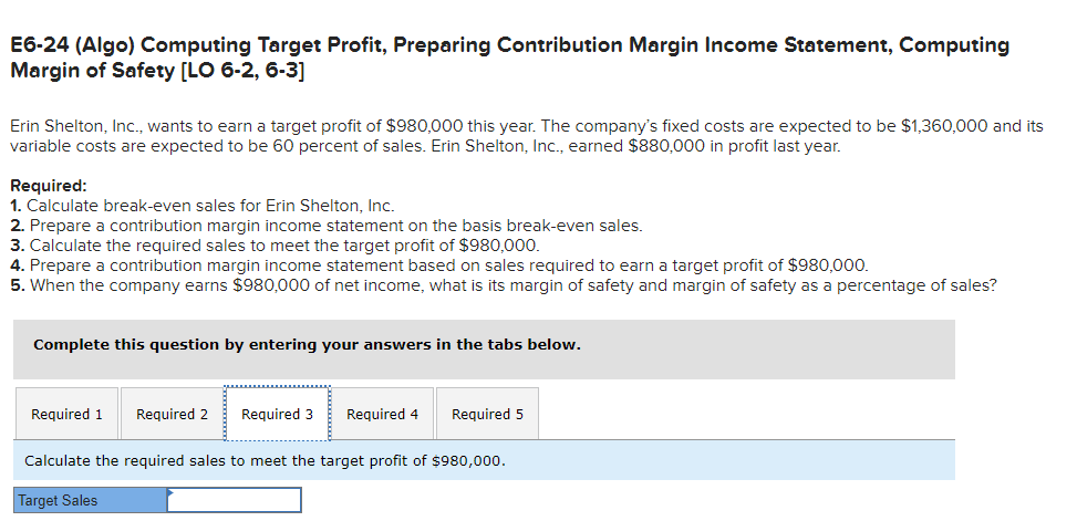 a target profit of $980,000 this year. The company's fixed costs are