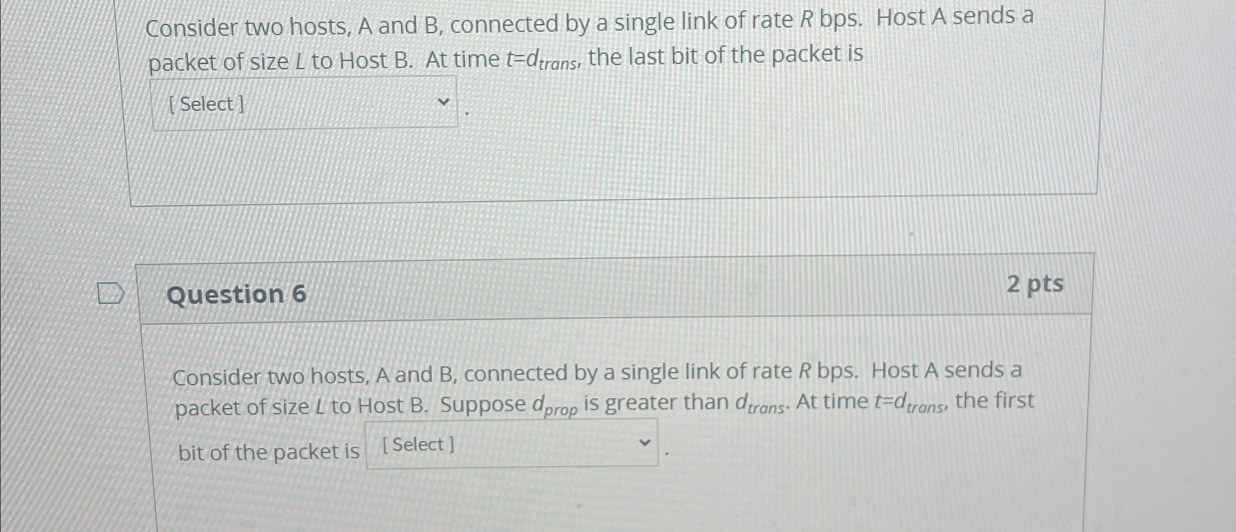  Consider two hosts, A and B, connected by a single link