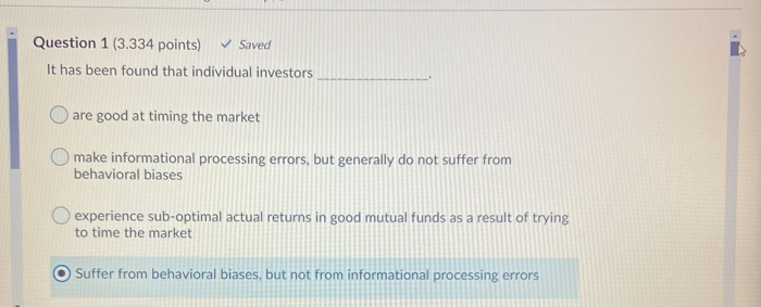  Question 1 (3.334 points) Saved It has been found that individual