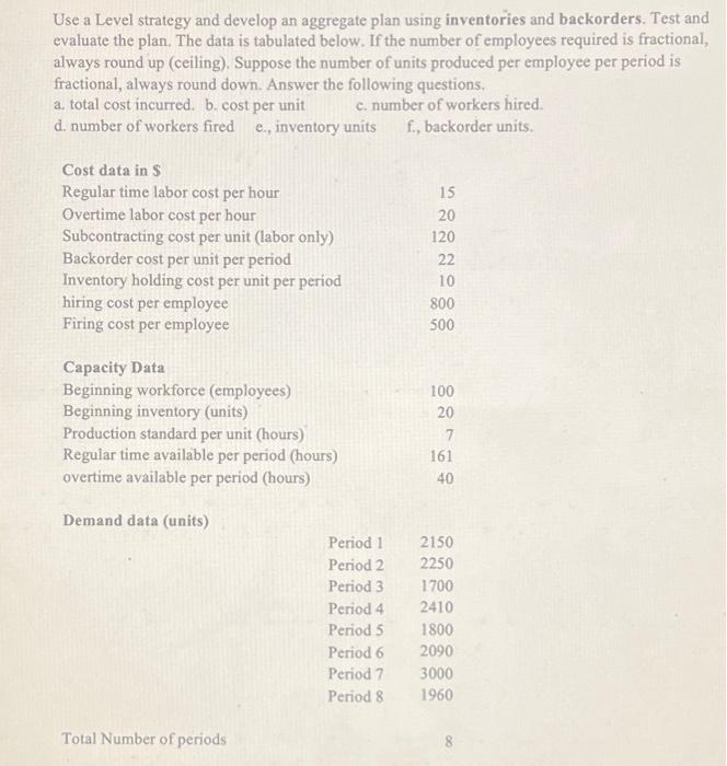Please show how to do it on excel and the formulas used