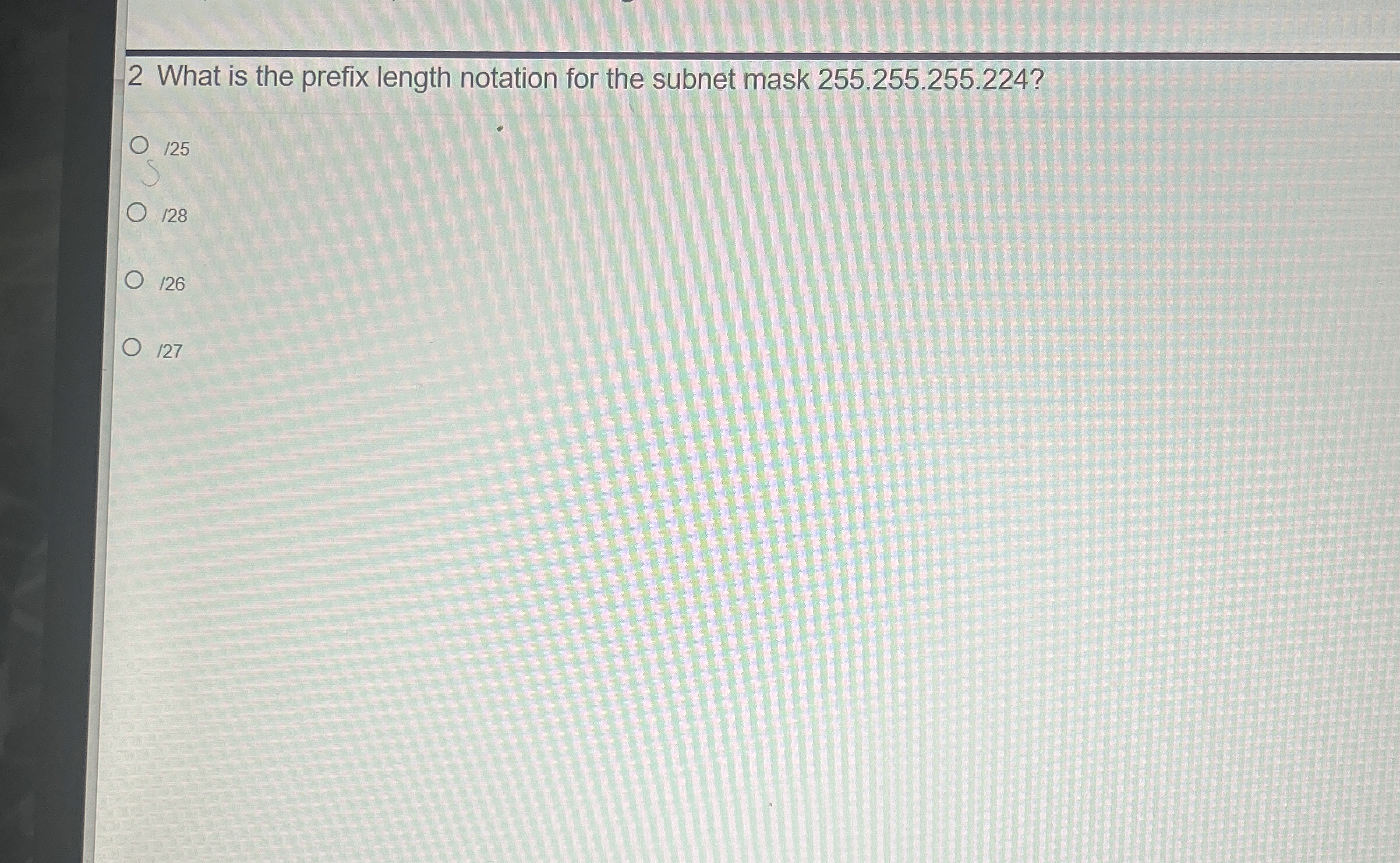  2 What is the prefix length notation for the subnet mask