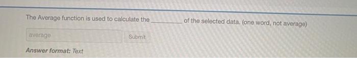 Answer format: Text model of the earth? Submit The Average function is