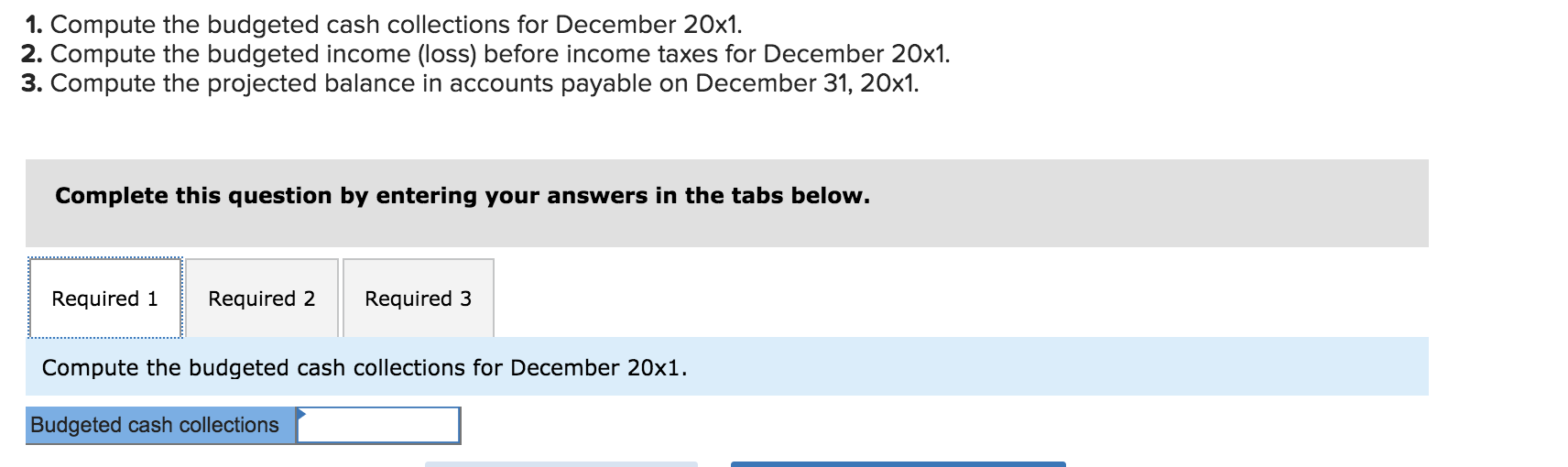 operations follows. November 20x1 sales amounted to $440,000 Sales are budgeted at