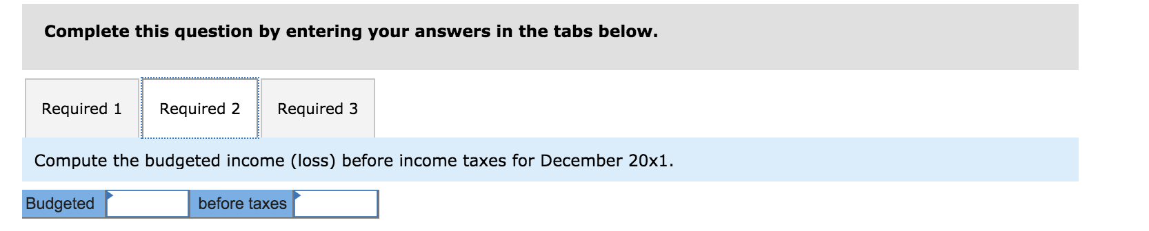 $480,000 for December 20x1 and $440,000 for January 20x2. Collections are expected