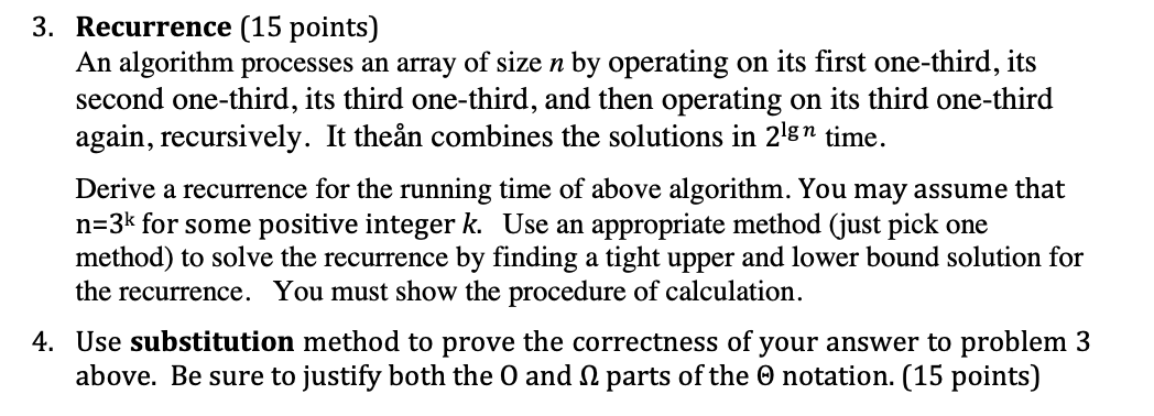 Analysis of Algorithm course Please print or write neatly 3. Recurrence (15