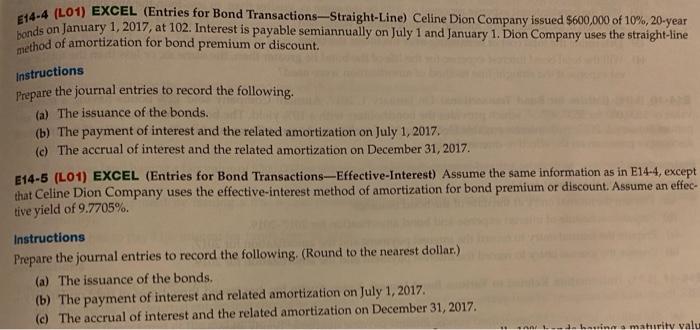 Long Term Liabilities (Both exercises on computer please) 814-4 (201) EXCEL (Entries
