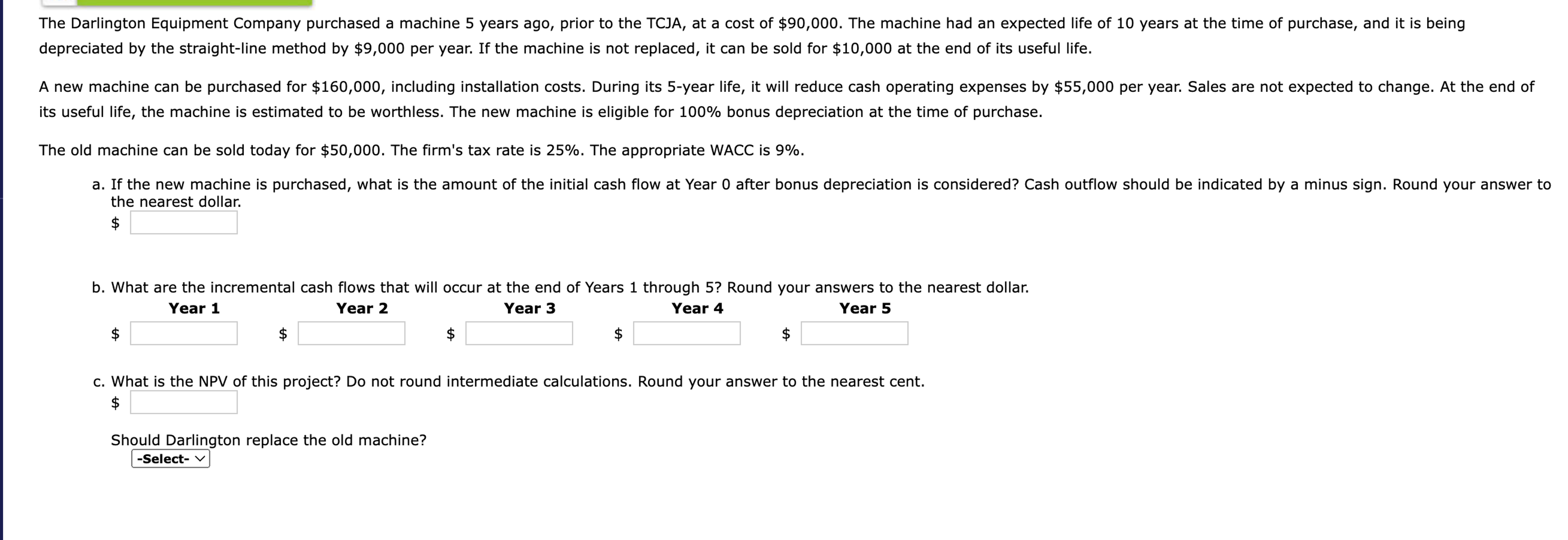  depreciated by the straight-line method by $9,000 per year. If the