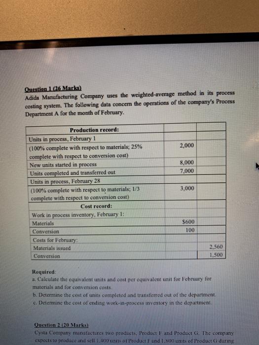  Question 1026 Marks) Adida Manufacturing Company uses the weighted-average method in