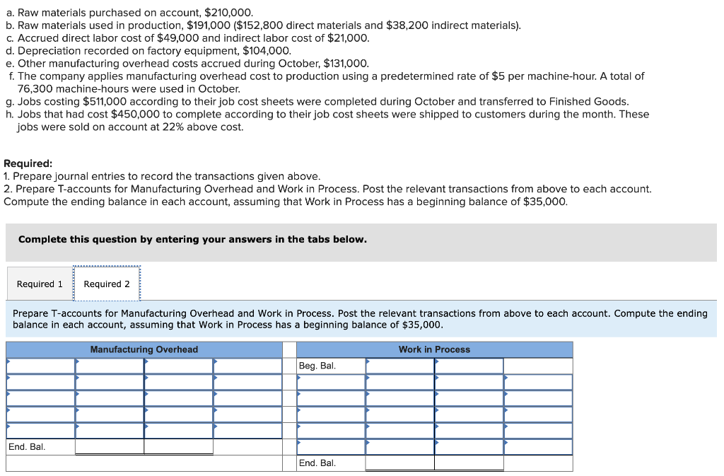 materials and $38,200 indirect materials). c. Accrued direct labor cost of $49,000