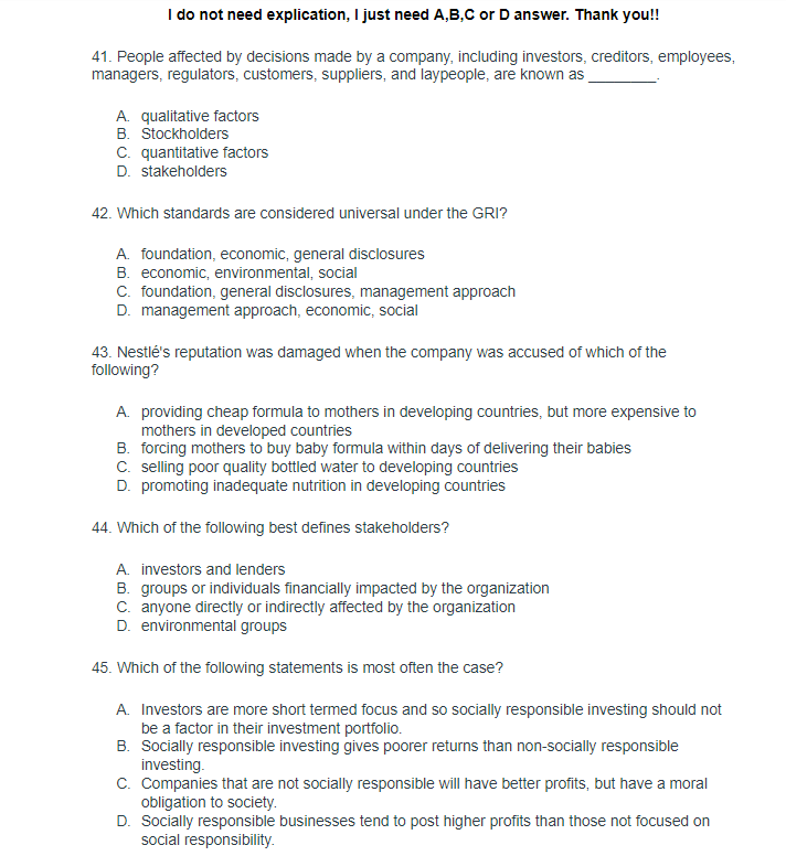 I do not need explication, I just need A,B,C or D