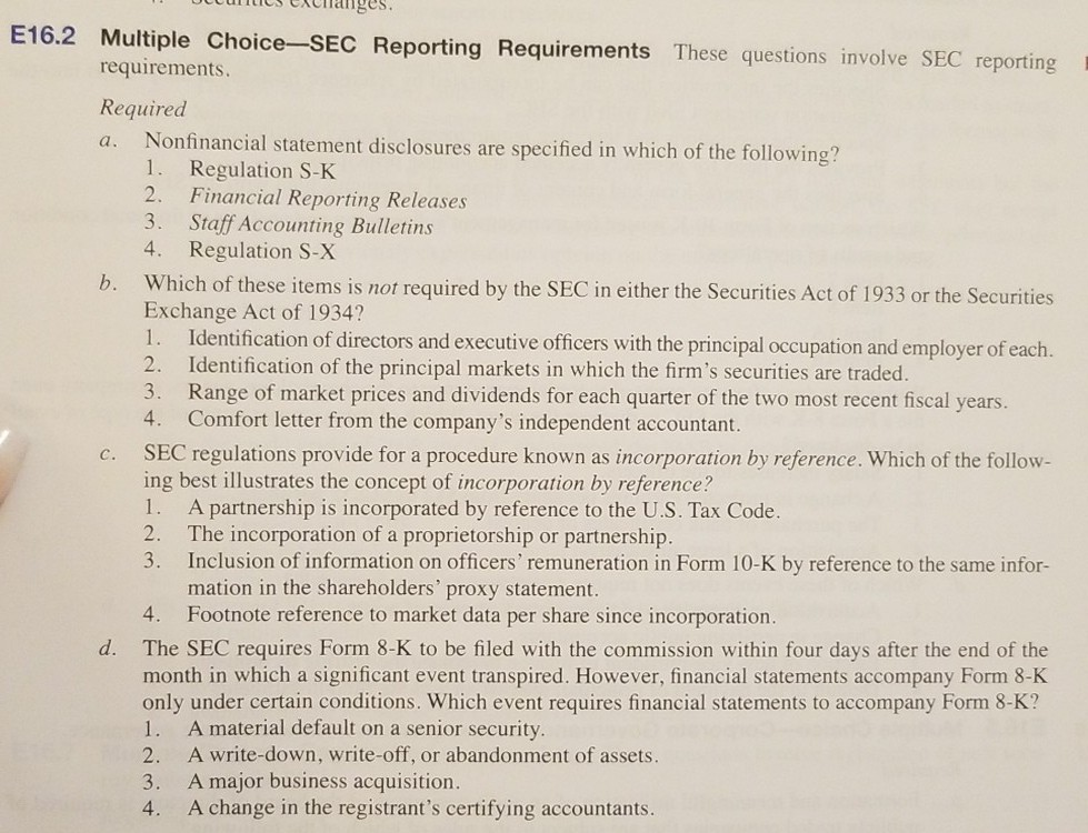 cuntCS CXClaiigeS E16.2 Multiple Choice-SEC Reporting Requirements These questions involve SEC