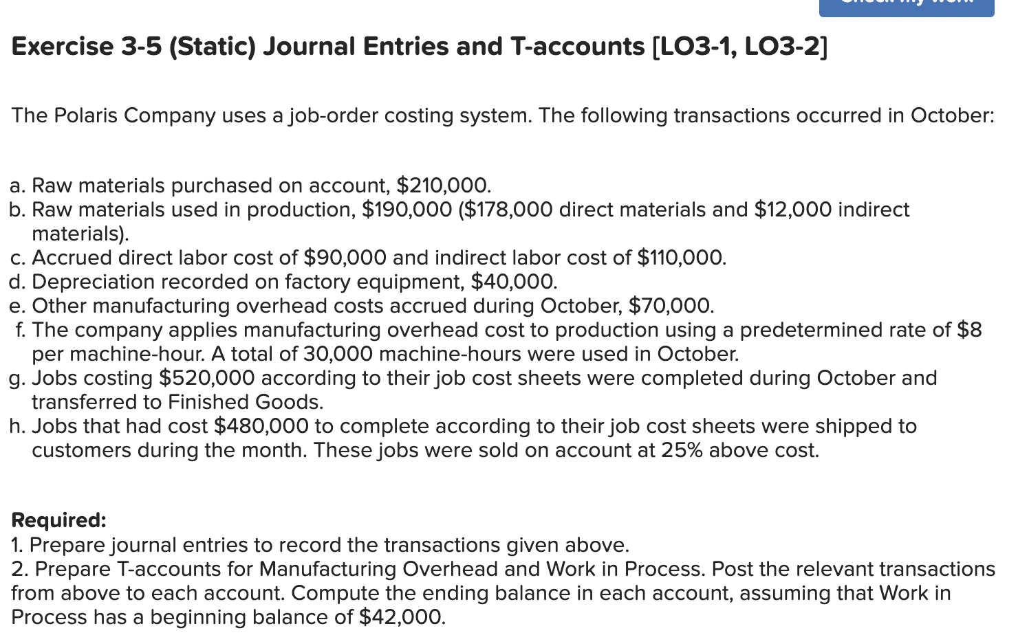  Exercise 3-5(Static) Journal Entries and T-accounts [LO3-1, LO3-2] The Polaris Company