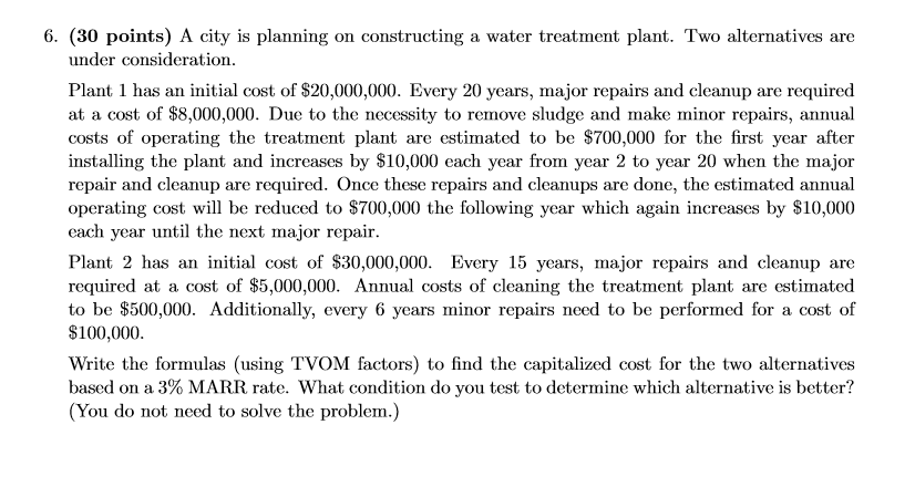 6. (30 points) A city is planning on constructing a water