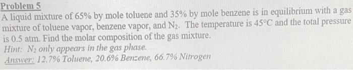 Can someone help me solve this problem? Problem 5 A liquid mixture